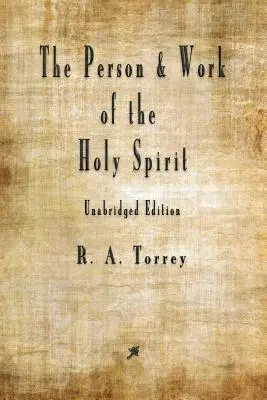 La personne et l'oeuvre du Saint-Esprit - The Person and Work of The Holy Spirit