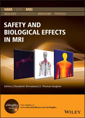 Sécurité et effets biologiques de l'IRM - Safety and Biological Effects in MRI