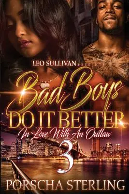 Les mauvais garçons font mieux 3 : Amoureux d'une hors-la-loi - Bad Boys Do It Better 3: In Love With an Outlaw