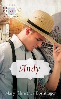 Andy : Ellie's People, Livre 6 - Andy: Ellie's People, Book 6