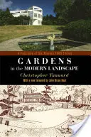 Les jardins dans le paysage moderne : Fac-similé de l'édition révisée de 1948 - Gardens in the Modern Landscape: A Facsimile of the Revised 1948 Edition