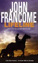 Lifeline - Un thriller haletant sur la corruption dans les hippodromes. - Lifeline - A page-turning racing thriller about corruption on the racecourse