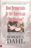 Dans quelle mesure la Constitution américaine est-elle démocratique ? - How Democratic Is the American Constitution?