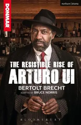 La résistible ascension d'Arturo Ui - The Resistible Rise of Arturo Ui