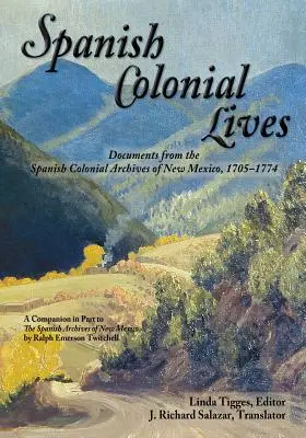 Vies coloniales espagnoles, couverture souple - Spanish Colonial Lives, Softcover