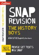 Collins Snap Revision Text Guides - The History Boys : Aqa GCSE Littérature anglaise - Collins Snap Revision Text Guides - The History Boys: Aqa GCSE English Literature