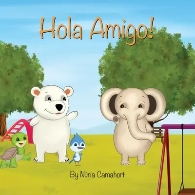 Hola Amigo ! - Hola Amigo!