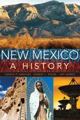 Nouveau Mexique : Une histoire - New Mexico: A History