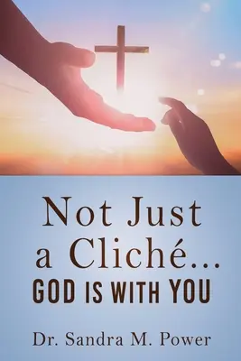 Pas seulement un cliché... DIEU EST AVEC VOUS - Not Just a Clich... GOD IS WITH YOU