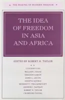 L'idée de liberté en Asie et en Afrique - The Idea of Freedom in Asia and Africa