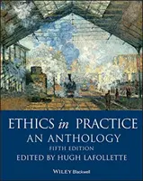 L'éthique en pratique : Une anthologie - Ethics in Practice: An Anthology