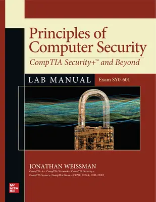 Principes de la sécurité informatique : Manuel de laboratoire Comptia Security+ et au-delà (Examen Sy0-601) - Principles of Computer Security: Comptia Security+ and Beyond Lab Manual (Exam Sy0-601)