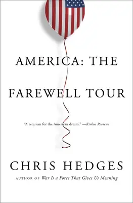 L'Amérique : La tournée d'adieu - America: The Farewell Tour