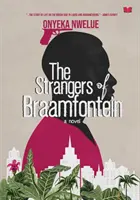 Les étrangers de Braamfontein - Strangers of Braamfontein