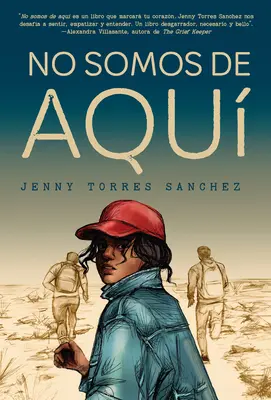 No Somos de Aqu / Nous ne sommes pas d'ici - No Somos de Aqu / We Are Not from Here