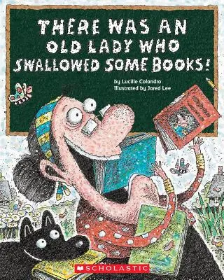 Il y avait une vieille dame qui avait avalé des livres ! - There Was an Old Lady Who Swallowed Some Books!