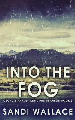Dans le brouillard - Into The Fog