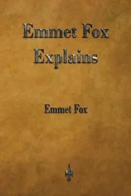 Emmet Fox explique - Emmet Fox Explains