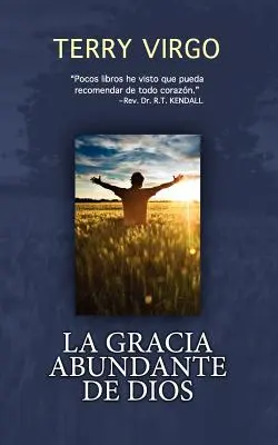 La grâce abondante de Dieu - La Gracia Abundante de Dios