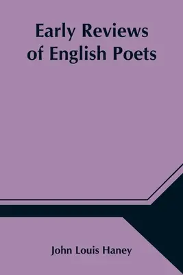 Critiques anciennes de poètes anglais - Early Reviews of English Poets