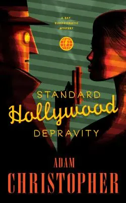 La dépravation hollywoodienne standard - Standard Hollywood Depravity