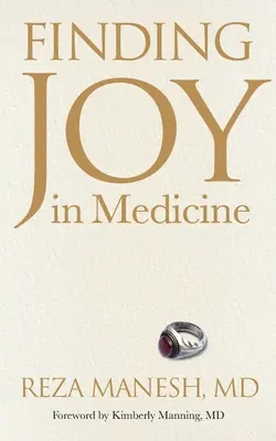 Trouver la joie dans la médecine - Finding Joy in Medicine