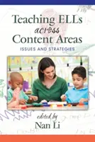 Enseigner aux ELL dans toutes les matières : Questions et stratégies - Teaching ELLs Across Content Areas: Issues and Strategies