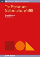 La physique et les mathématiques de l'IRM - The Physics and Mathematics of MRI