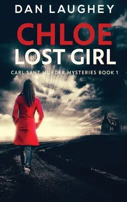 Chloé - La fille perdue : Édition reliée en gros caractères - Chloe - Lost Girl: Large Print Hardcover Edition