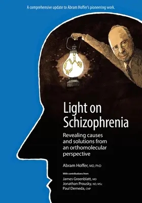 Lumière sur la schizophrénie : Révéler les causes et les solutions d'un point de vue orthomoléculaire - Light on Schizophrenia: Revealing Causes and Solutions From an Orthomolecular Perspective