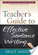 Guide de l'enseignant pour la rédaction de phrases efficaces - Teacher's Guide to Effective Sentence Writing