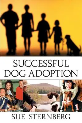 Adoption réussie d'un chien - Successful Dog Adoption