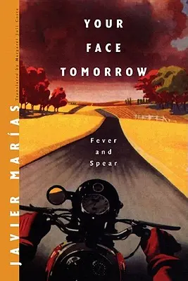 Your Face Tomorrow : Fever and Spear - Your Face Tomorrow: Fever and Spear