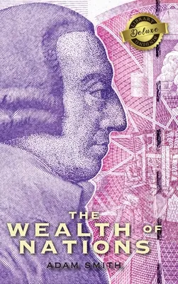 La richesse des nations (intégrale) (livres 1-5) (reliure de bibliothèque de luxe) - The Wealth of Nations (Complete) (Books 1-5) (Deluxe Library Binding)