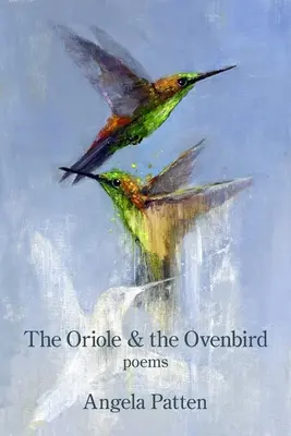 Le loriot et l'oiseau du four - The Oriole & the Ovenbird