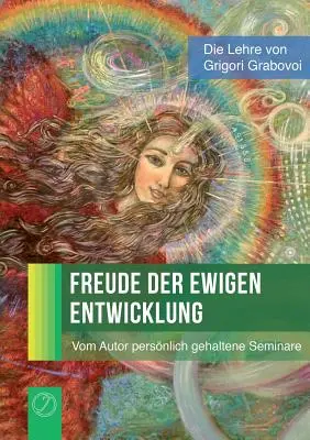 Freude der ewigen Entwicklung (La liberté du nouveau développement) - Freude der ewigen Entwicklung