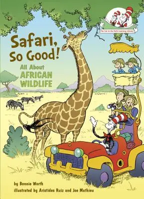 Safari, si bon ! Tout sur la faune africaine - Safari, So Good!: All about African Wildlife