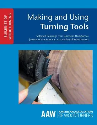 Fabrication et utilisation d'outils de tournage - Making and Using Turning Tools