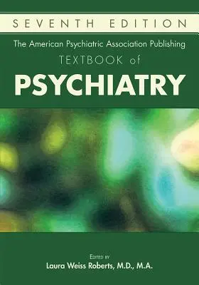 Le manuel de psychiatrie publié par l'American Psychiatric Association - The American Psychiatric Association Publishing Textbook of Psychiatry