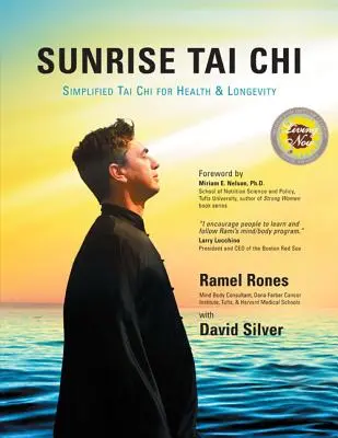 Le Tai Chi du lever du soleil : Réveillez, guérissez et renforcez votre corps et votre esprit - Sunrise Tai Chi: Awaken, Heal and Strengthen Your Mind, Body and Spirit