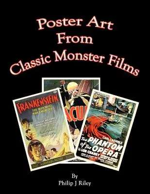 Affiches des films de monstres classiques - Poster Art from the Classic Monster Films