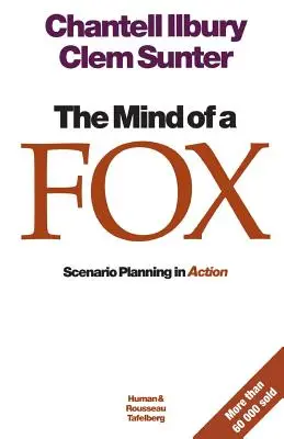 L'esprit d'un renard : La planification de scénarios en action - The mind of a fox: Scenario Planning in Action