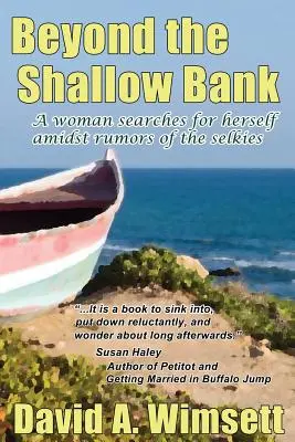 Beyond the Shallow Bank : Une femme à la recherche d'elle-même au milieu des rumeurs sur les selkies - Beyond the Shallow Bank: A woman searches for herself amidst rumors of the selkies