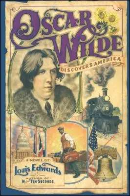 Oscar Wilde découvre l'Amérique - Oscar Wilde Discovers America