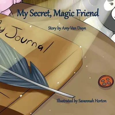 Mon amie secrète et magique - My Secret, Magic Friend