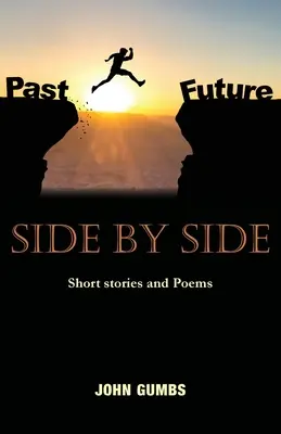 Côte à côte : Histoires courtes et poèmes - Side by Side: Short stories and poems