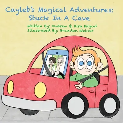 Les aventures magiques de Cayleb : Coincé dans une grotte - Cayleb's Magical Adventures: Stuck In A Cave