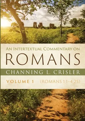 Commentaire intertextuel sur Romains, Volume 1 - An Intertextual Commentary on Romans, Volume 1