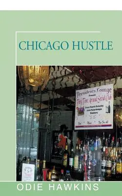 L'arnaque de Chicago - Chicago Hustle