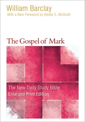 L'Évangile de Marc (version agrandie) - The Gospel of Mark (Enlarged Print)